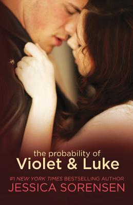 The Probability of Violet and Luke (2014) by Jessica Sorensen