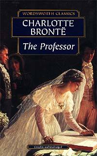 The Professor (1999) by Charlotte Brontë