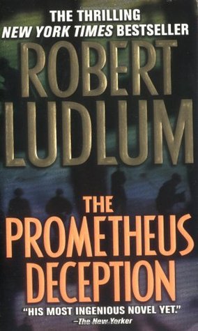 The Prometheus Deception (2001) by Robert Ludlum