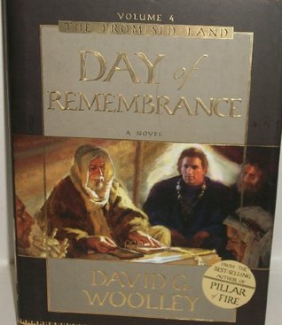 THE PROMISED LAND - VOL 4 - Day of Remembrance (2008) by David G. Woolley