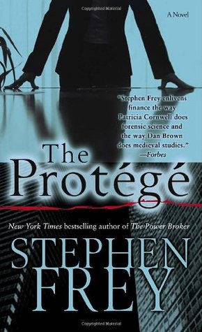 The Protégé (2006) by Stephen W. Frey