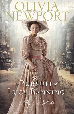 The Pursuit of Lucy Banning (2012) by Olivia Newport
