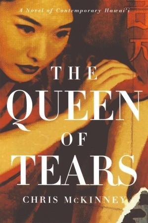 The Queen of Tears (2007) by Chris McKinney