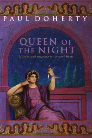 The Queen of the Night (2006) by Paul Doherty
