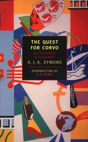 The Quest for Corvo: An Experiment in Biography (2001) by A.S. Byatt