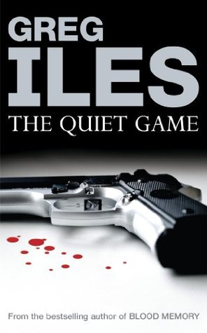The Quiet Game (2000) by Greg Iles