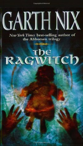 The Ragwitch (2004) by Garth Nix