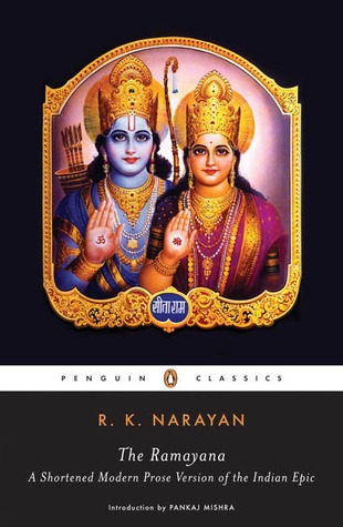 The Ramayana: A Shortened Modern Prose Version of the Indian Epic (2006) by Pankaj Mishra