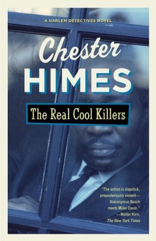 The Real Cool Killers (1988) by Chester Himes