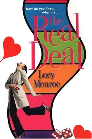 The Real Deal (2005) by Lucy Monroe