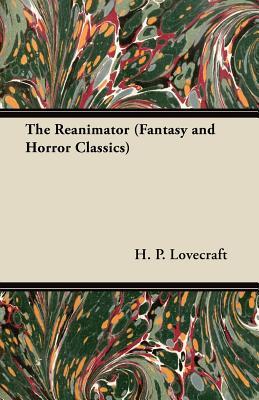 The Reanimator (1922) by H.P. Lovecraft