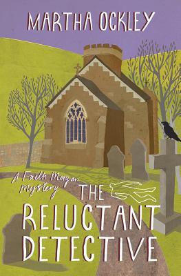 The Reluctant Detective (2014) by Martha Ockley