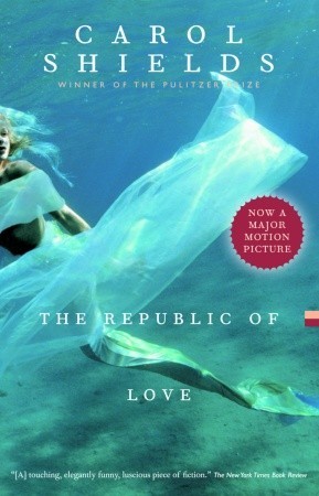 The Republic of Love (1994) by Carol Shields