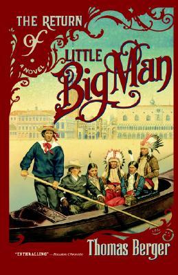 The Return of Little Big Man (2000) by Thomas Berger