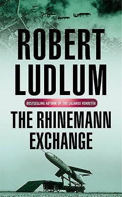 The Rhinemann Exchange (2005) by Robert Ludlum
