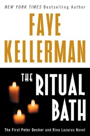 The Ritual Bath (2004) by Faye Kellerman