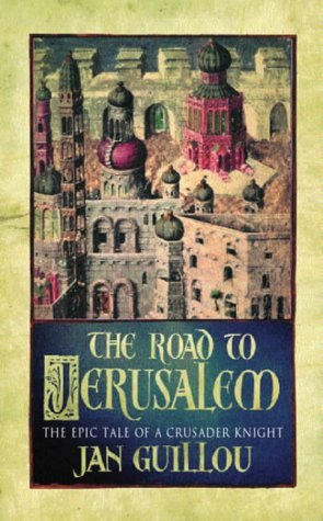 The Road to Jerusalem (2002) by Jan Guillou