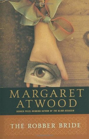 The Robber Bride (1998) by Margaret Atwood