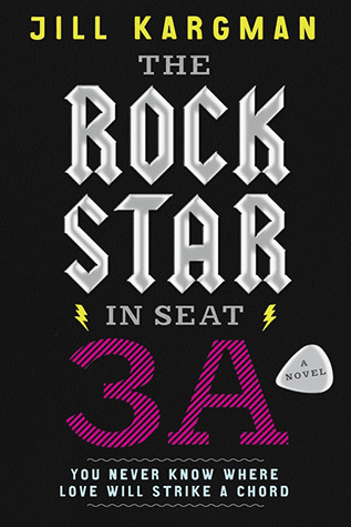 The Rock Star in Seat 3A (2012) by Jill Kargman