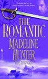 The Romantic (2004) by Madeline Hunter