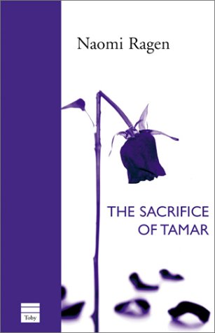 The Sacrifice of Tamar (2002) by Naomi Ragen