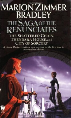 The Saga of the Renunciates (2002) by Marion Zimmer Bradley