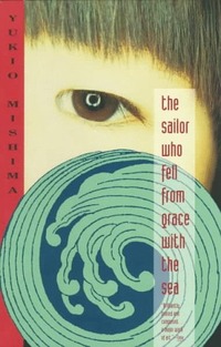 The Sailor Who Fell from Grace with the Sea (1994) by Yukio Mishima