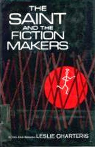 The Saint And The Fiction Makers (1968) by Leslie Charteris