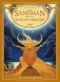 The Sandman and the War of Dreams (2013) by William Joyce