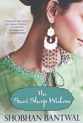 The Sari Shop Widow (2009) by Shobhan Bantwal