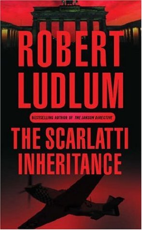 The Scarlatti Inheritance (2004) by Robert Ludlum