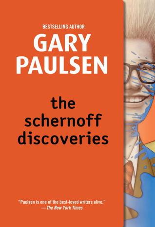 The Schernoff Discoveries (1998) by Gary Paulsen