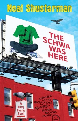 The Schwa Was Here (2006) by Neal Shusterman