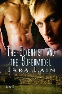The Scientist and the Supermodel (2011) by Tara Lain
