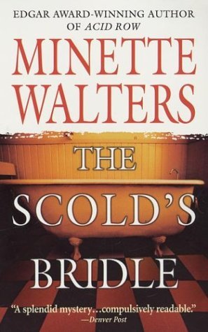 The Scold's Bridle (1995) by Minette Walters