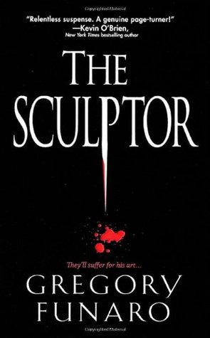 The Sculptor (2010) by Gregory Funaro