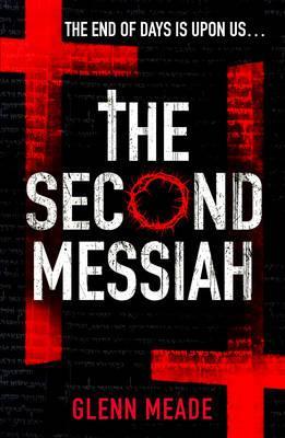The Second Messiah. Glenn Meade (2010)