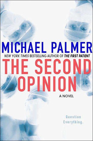 The Second Opinion (2009) by Michael Palmer