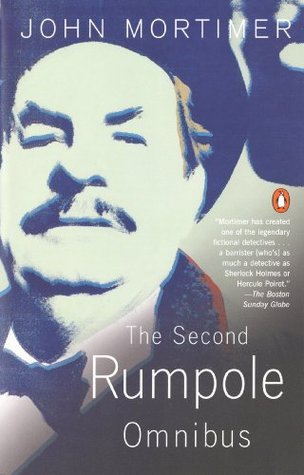 The Second Rumpole Omnibus (1988) by John Mortimer