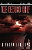The Second Ship -- Book One of The Rho Agenda (2006) by Richard   Phillips