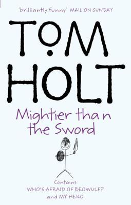 The Second Tom Holt Omnibus: My Hero - Who's Afraid of Beowulf? (2002) by Tom Holt