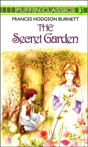The Secret Garden: Complete and Unabridged (1987) by Frances Hodgson Burnett