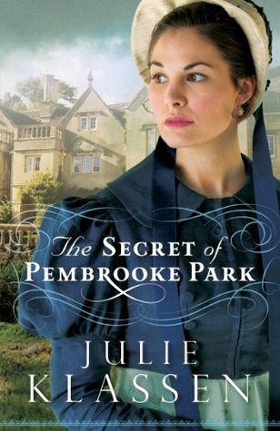 The Secret of Pembrooke Park (2014) by Julie Klassen