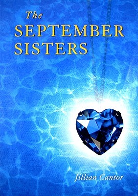 The September Sisters (2009) by Jillian Cantor