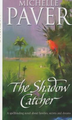 The Shadow Catcher (2002) by Michelle Paver