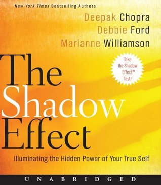 The Shadow Effect CD: Illuminating the Hidden Power of Your True Self (2010) by Deepak Chopra
