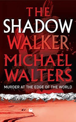 The Shadow Walker (2007) by Michael Walters