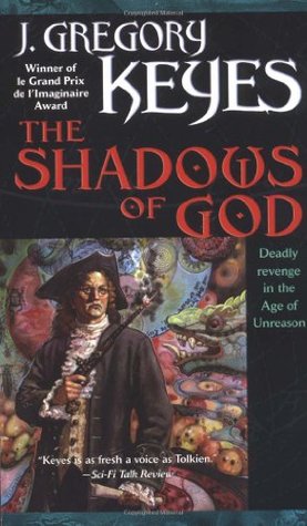 The Shadows of God (2002) by Greg Keyes