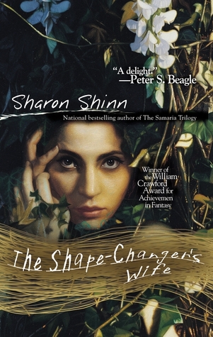 The Shape-Changer's Wife (2003) by Sharon Shinn