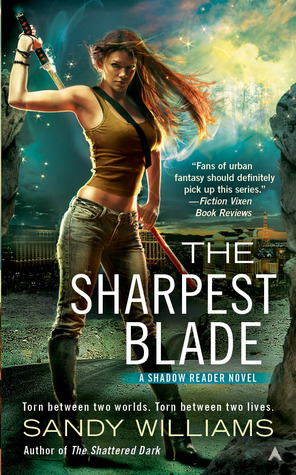 The Sharpest Blade (2013) by Sandy Williams